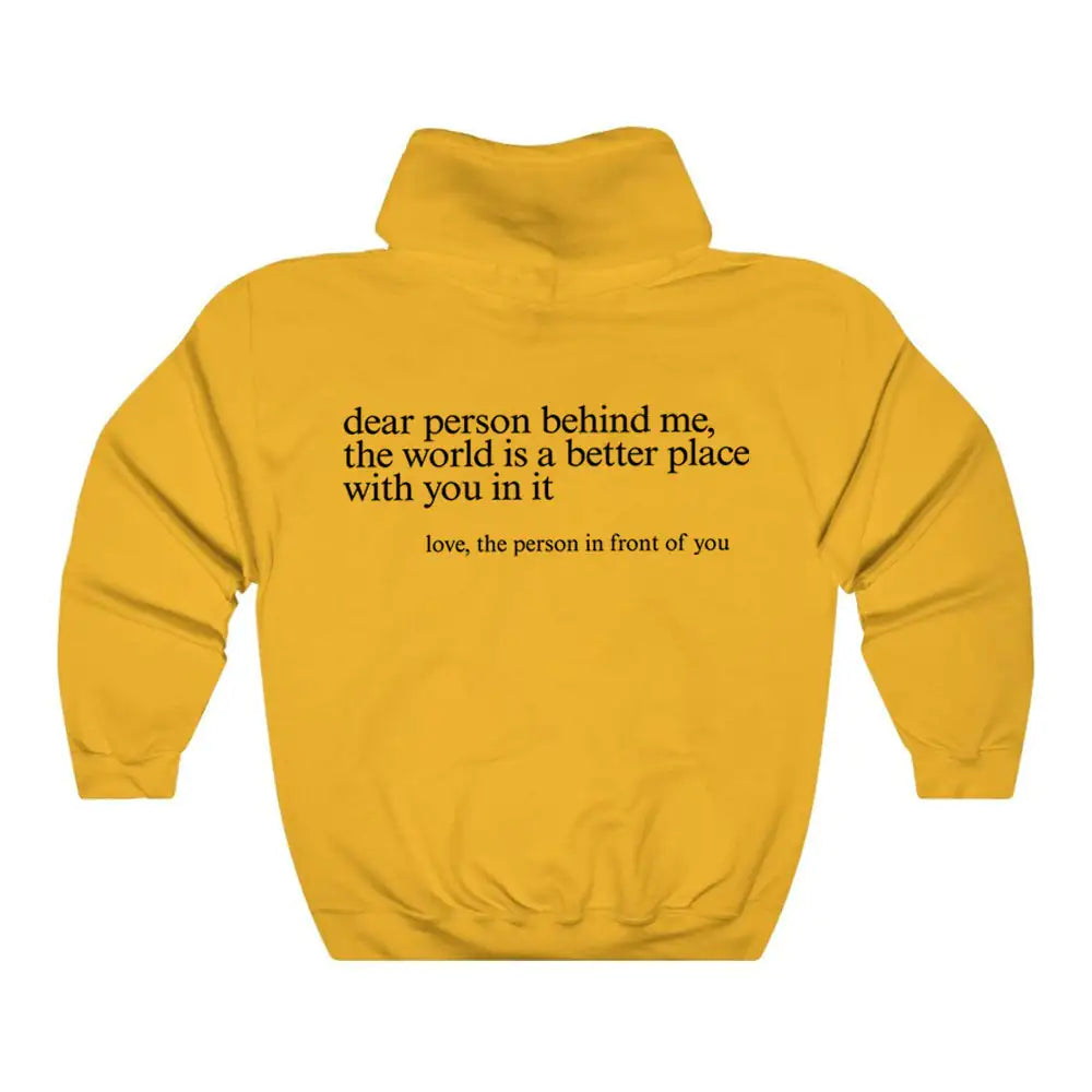 "Dear Person behind Me" Hoodie